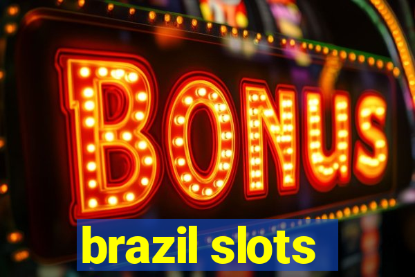 brazil slots